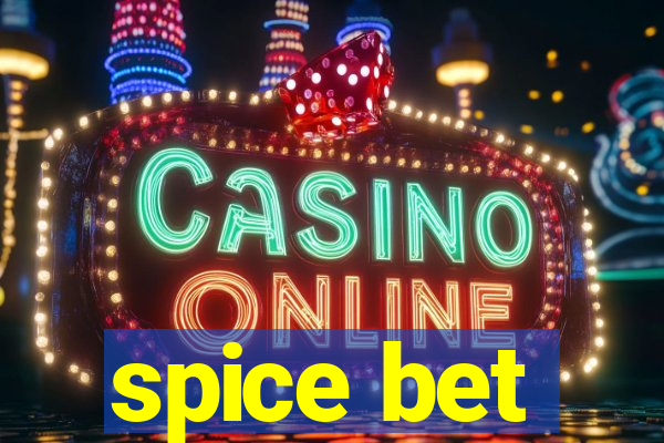 spice bet